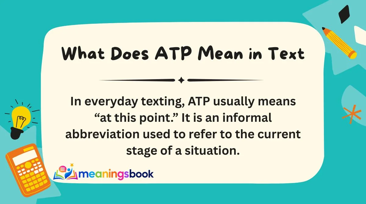 What Does ATP Mean in Text