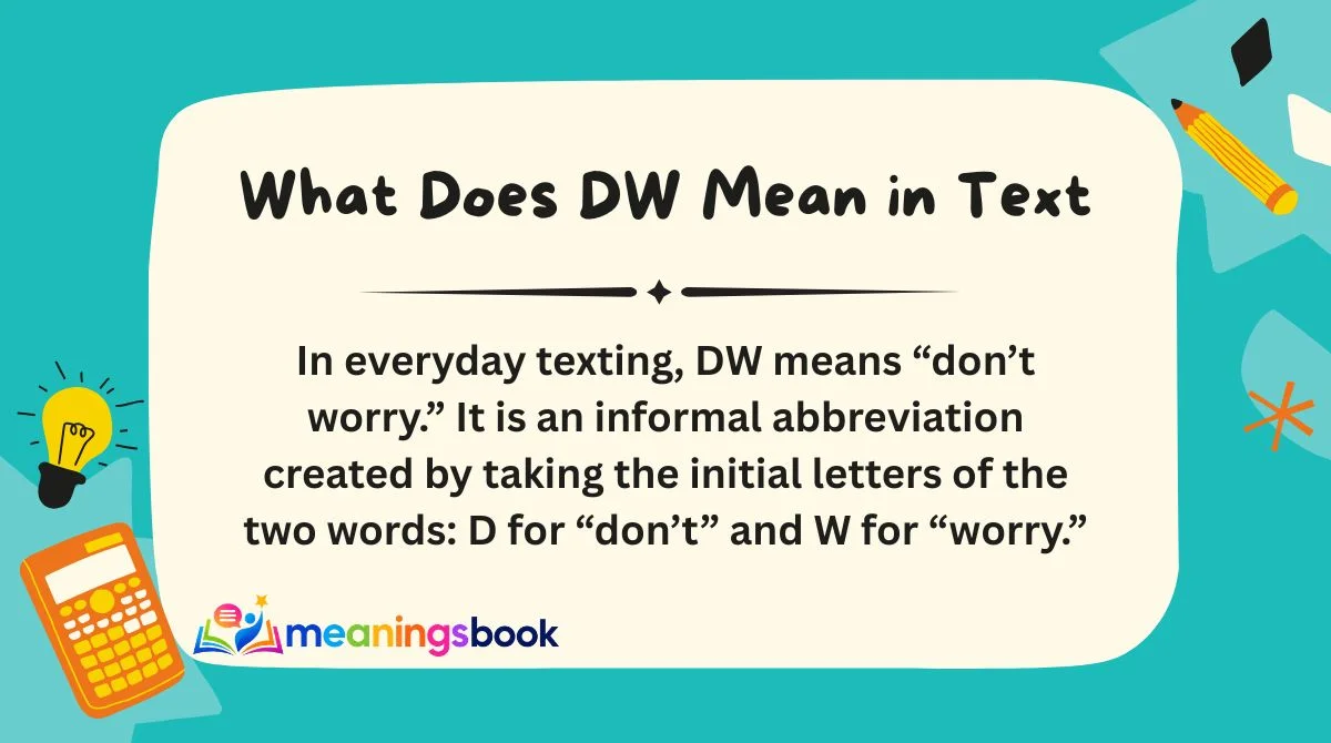 What Does DW Mean in Text
