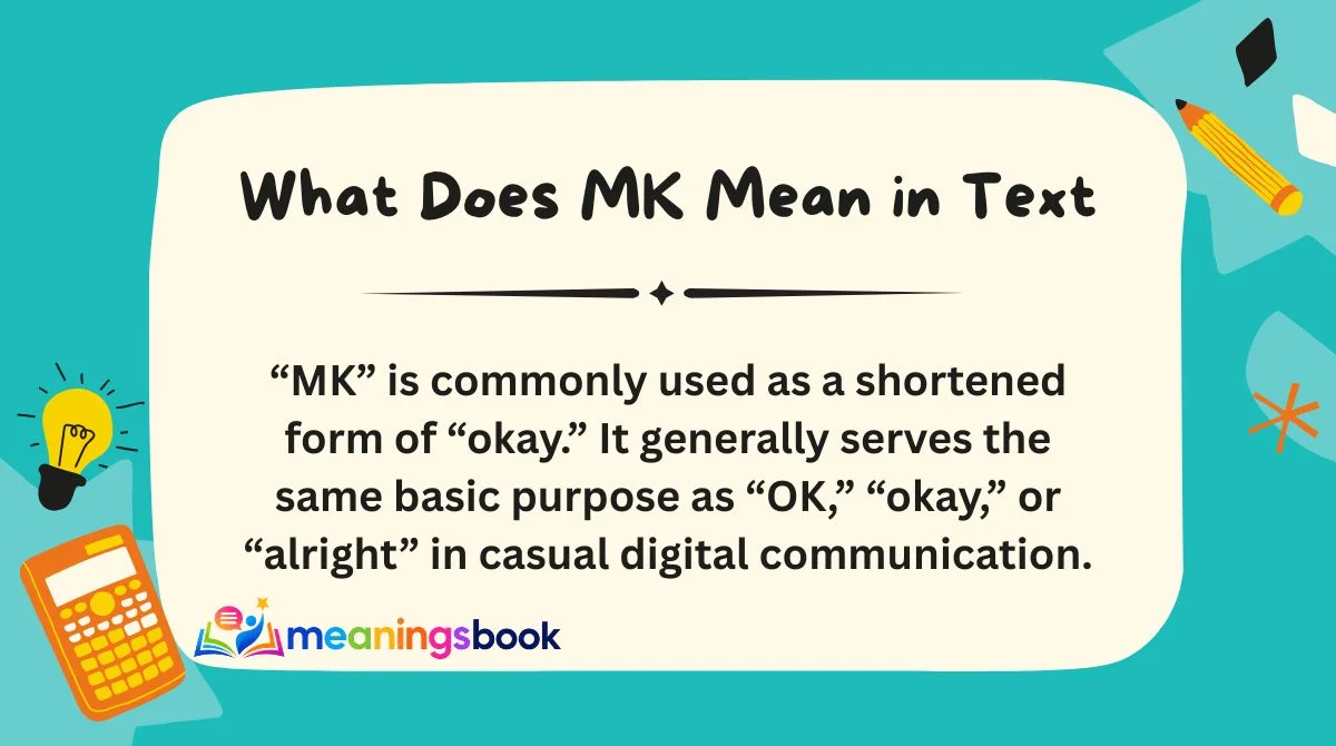What Does MK Mean in Text