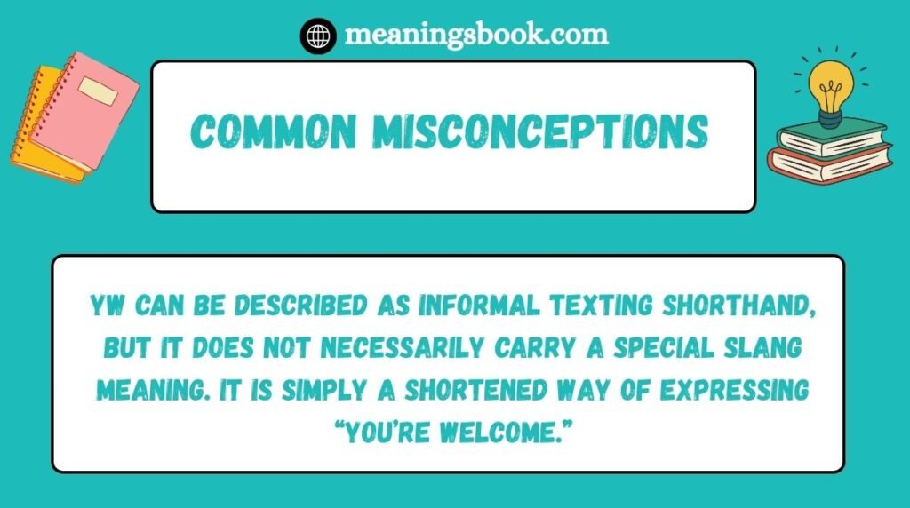 Common Misconceptions