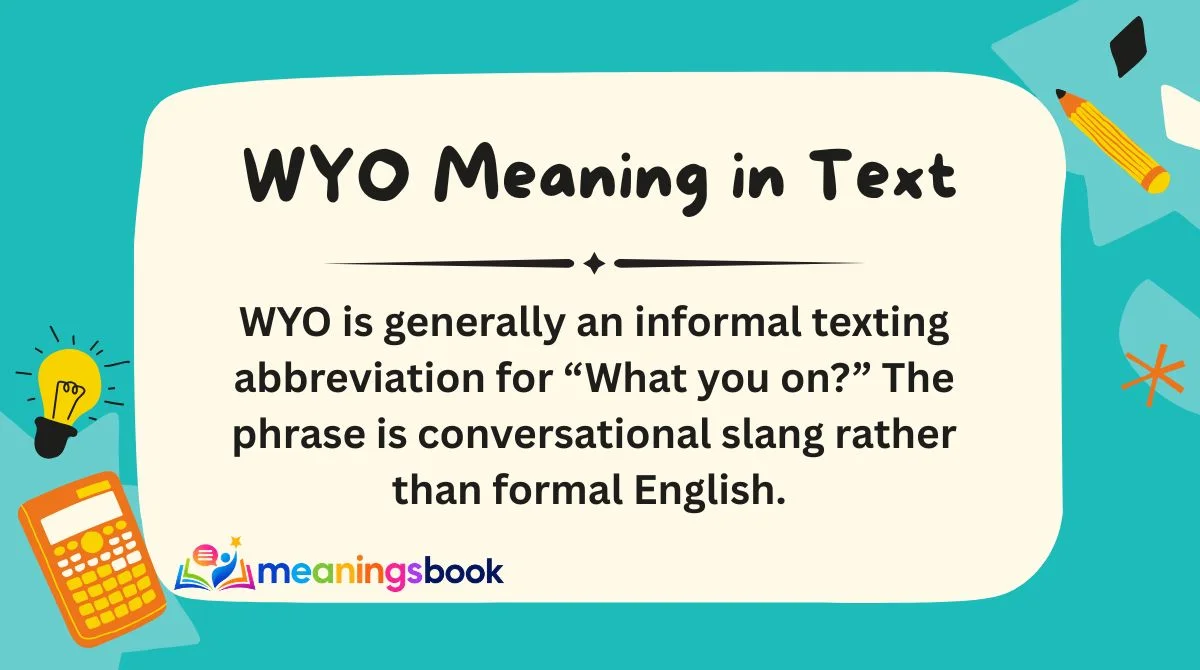 WYO Meaning in Text