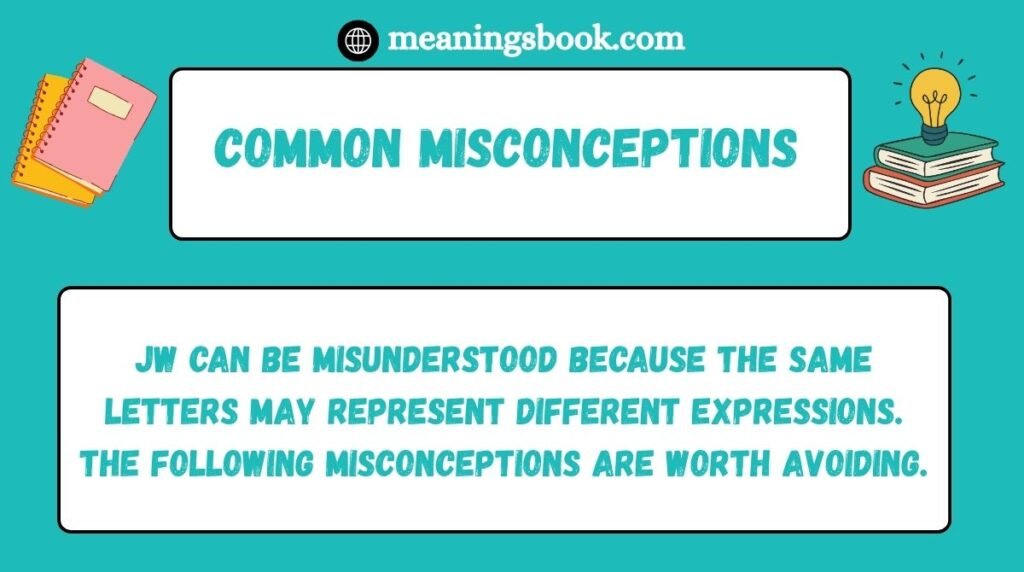 Common Misconceptions