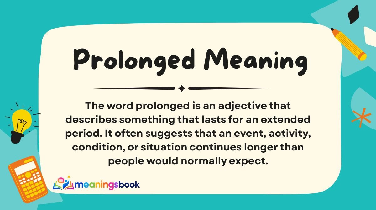 Prolonged Meaning