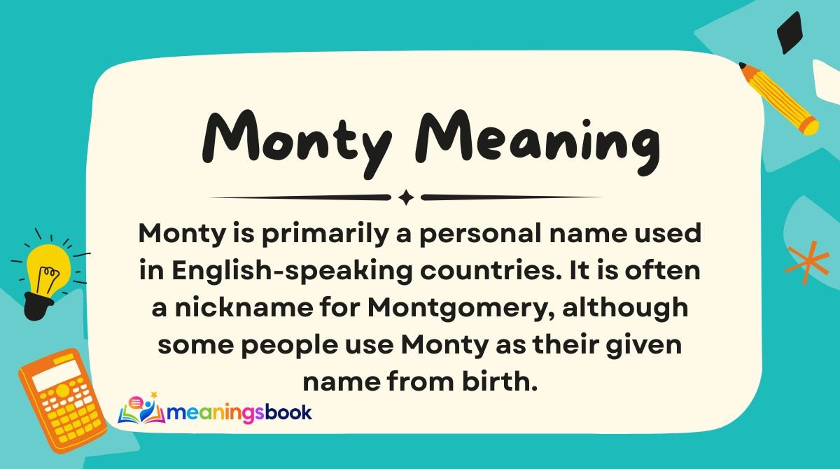 Monty Meaning