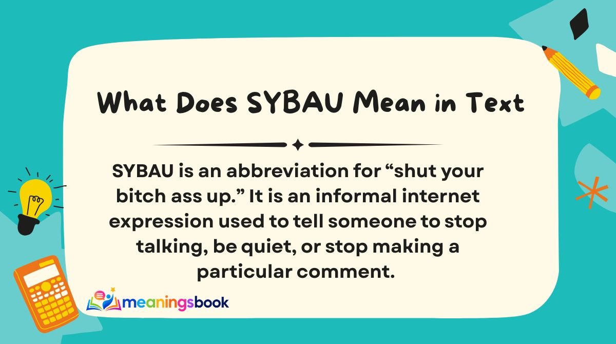 What Does SYBAU Mean in Text