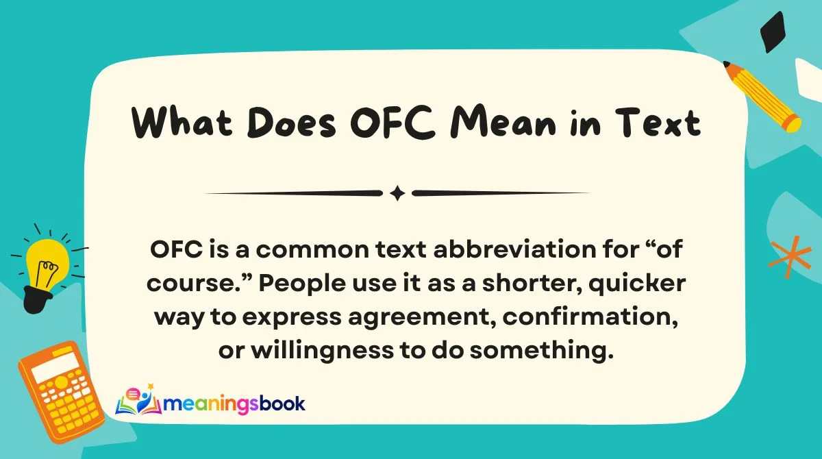 What Does OFC Mean in Text